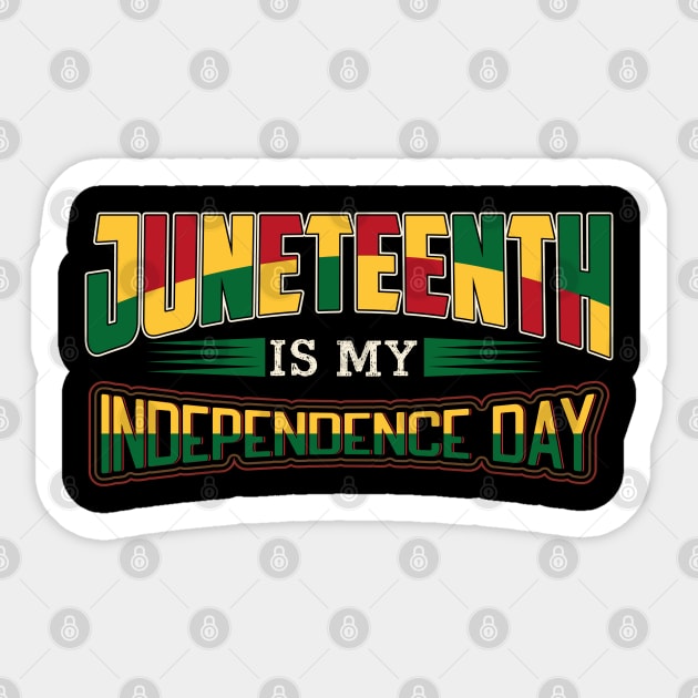 Juneteenth is my independence day, Black History, Black lives matter Sticker by UrbanLifeApparel